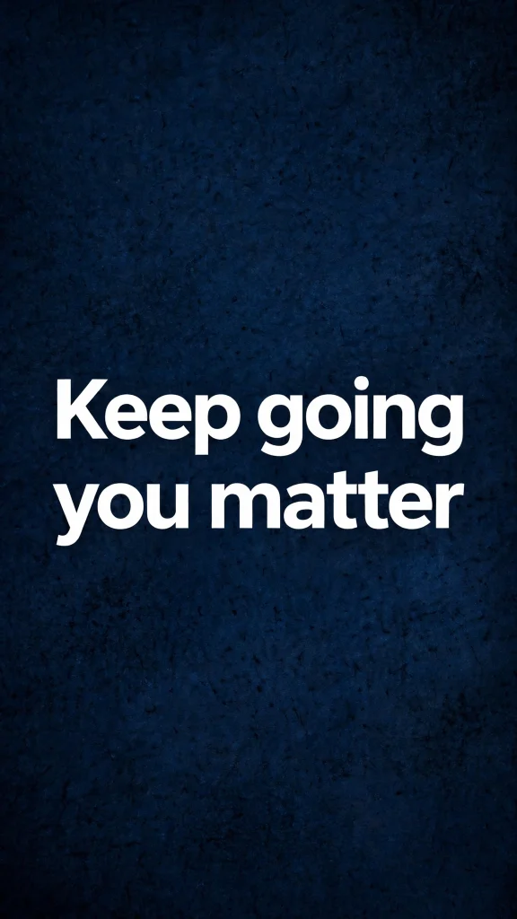 dark blue quote wallpaper backgrounds quotes keep going you matter