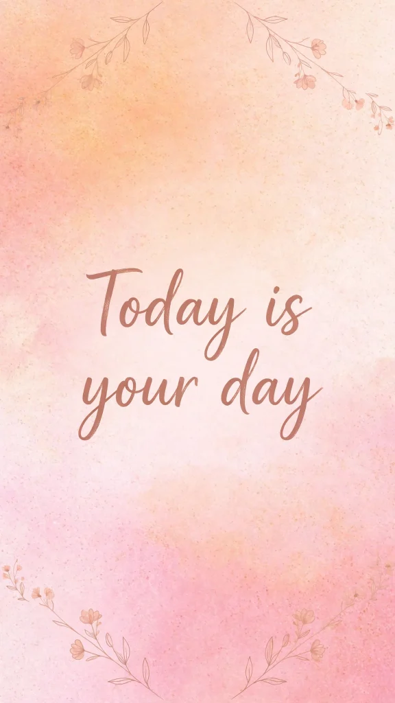 pink gradient quote wallpaper backgrounds quotes today is your day